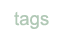 Tags